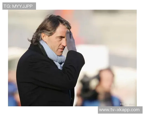 曼奇尼坦言重返意大利国家队帅位希望渺茫心中已然明白现实困难